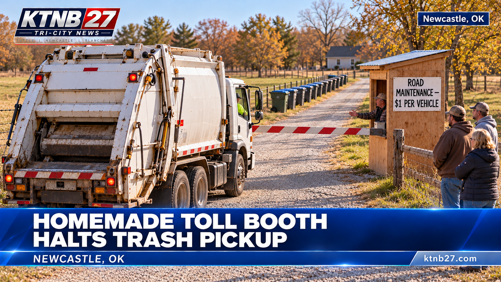 Newcastle Man Installs Toll Booth on Shared Gravel Road; Garbage Truck Refuses to Pay, 14 Trash Cans Miss Pickup
